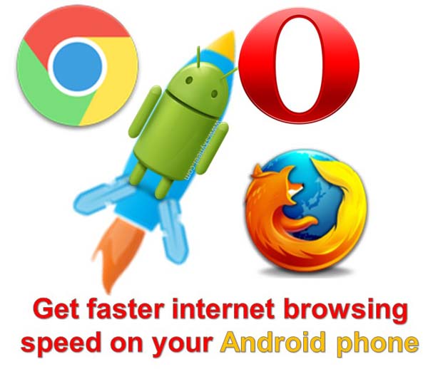 Get faster internet browsing speed on your Android phone