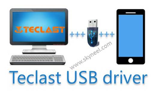 Download Teclast USB Driver with installation guide