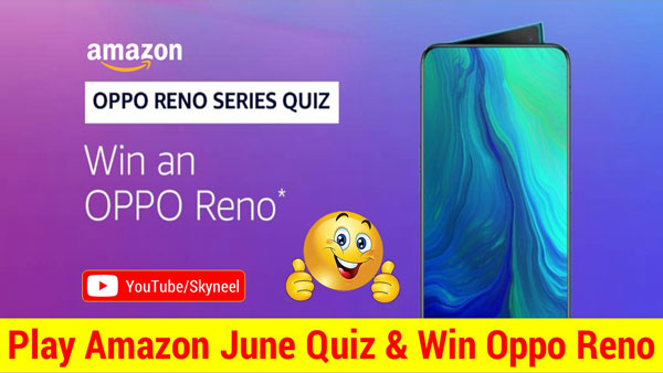 Amazon Oppo Reno Quiz Answers - Oppo Reno