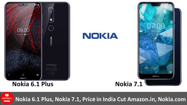 Nokia 7.1, Nokia 6.1 Plus