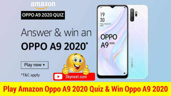 Amazon Oppo A9 2020 Quiz Answer – Win Oppo A9 2020