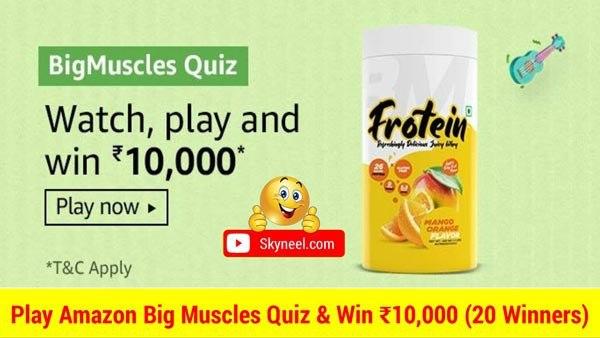 Amazon Big Muscles Quiz Answers Win 10 000 20 Winners