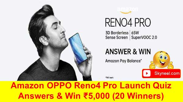 Amazon OPPO Reno4 Pro Launch Quiz Answers