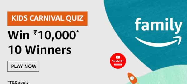Amazon Kids Carnival Quiz Answers – Win ₹20,000 (6 Winners)