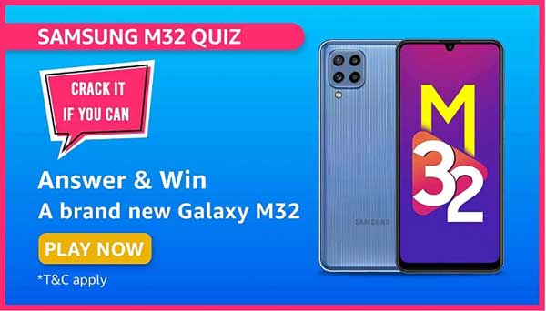 Amazon Samsung M32 Quiz Answers – Galaxy M32 Smartphone