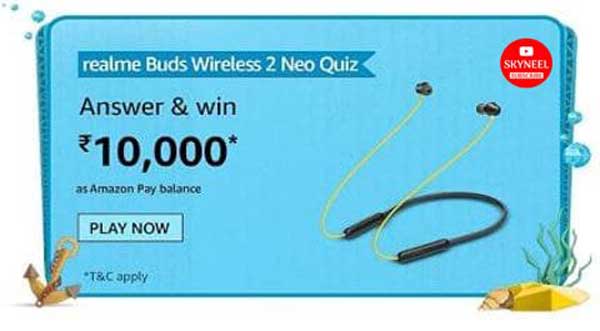 Amazon Realme Buds Wireless 2 Neo Quiz Answers