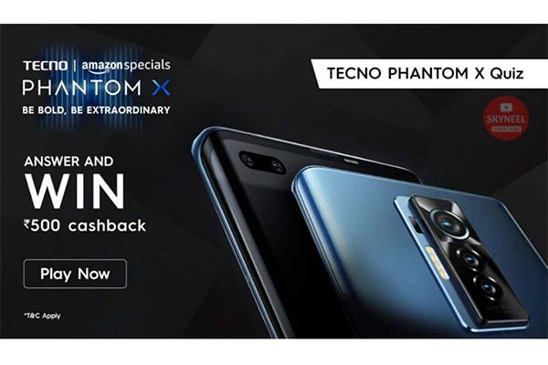 Amazon Tecno Phantom X Quiz Answers – win ₹5,00 (200 Winners)