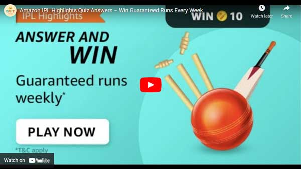 Amazon IPL Highlights Quiz Answers