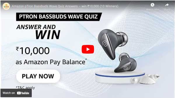 Amazon pTron Bassbuds Wave Quiz Answers YouTube Video