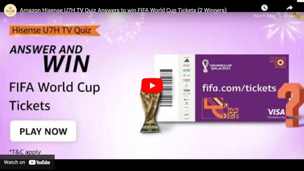 Amazon Hisense U7H TV Quiz Answers to win FIFA World Cup Tickets (2 Winners)