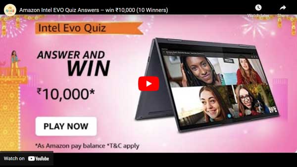 Amazon Intel EVO Quiz Answers to win ₹10,000 (10 Winners)