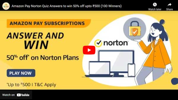 Amazon Pay Norton Quiz Answers to win 50% off upto ₹500 (100 Winners)